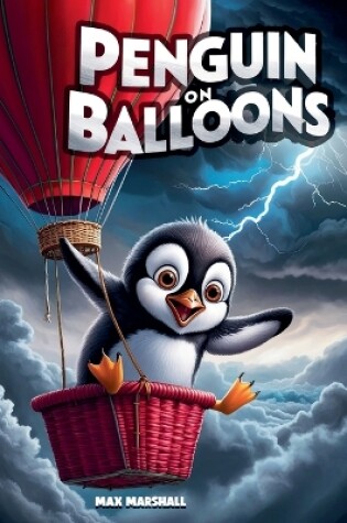 Cover of Penguin on Balloons