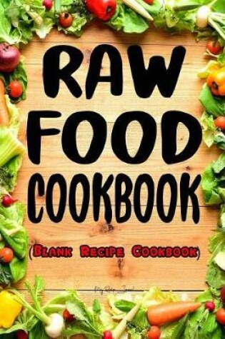 Cover of Raw Food Cookbook