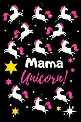 Book cover for Mama Unicorn!