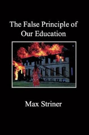 Cover of The False Principle of Our Education