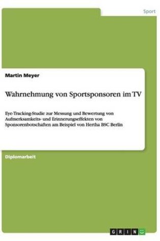 Cover of Wahrnehmung von Sportsponsoren im TV