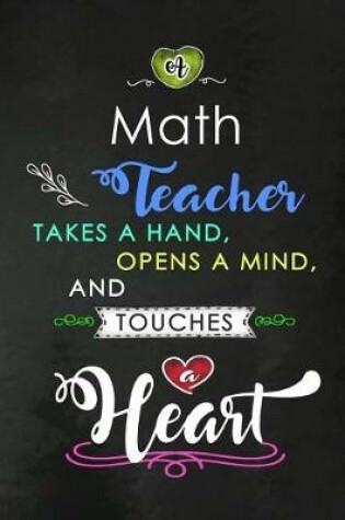 Cover of A Math Teacher takes a Hand and touches a Heart