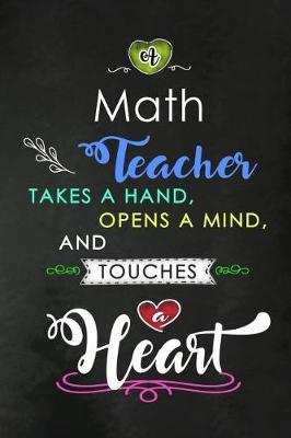 Book cover for A Math Teacher takes a Hand and touches a Heart