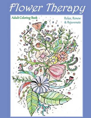 Book cover for Flower Therapy: Adult Coloring Book