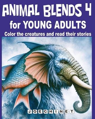 Book cover for Animal Blends 4 for Young Adults