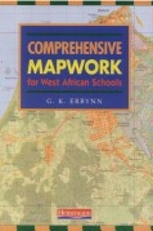 Cover of Comprehensive Mapwork for West African Schools