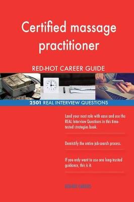 Book cover for Certified massage practitioner RED-HOT Career; 2501 REAL Interview Questions