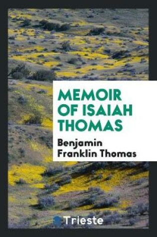 Cover of Memoir of Isaiah Thomas