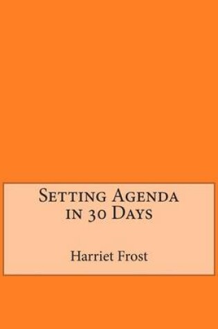 Cover of Setting Agenda in 30 Days