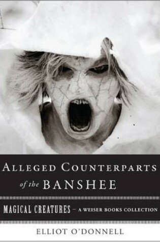 Cover of Alleged Counterparts of the Banshee