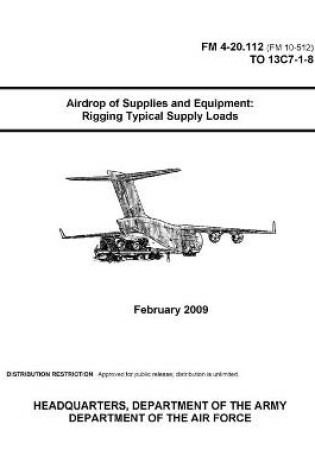 Cover of FM 4-20.112 Airdrop of Supplies and Equipment