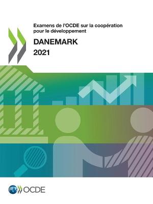 Book cover for Examens de l'Ocde Sur La Coopération Pour Le Développement: Danemark 2021