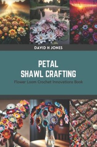 Cover of Petal Shawl Crafting