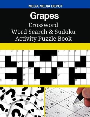 Book cover for Grapes Crossword Word Search & Sudoku Activity Puzzle Book