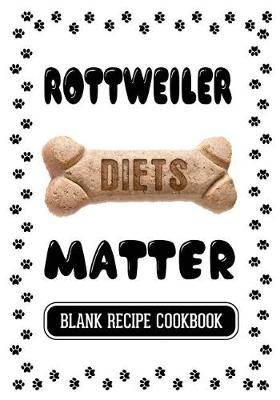 Book cover for Rottweiler Diets Matter