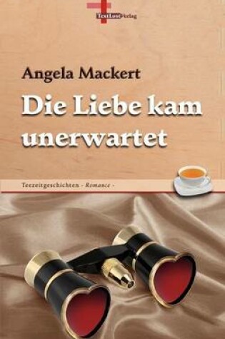 Cover of Die Liebe Kam Unerwartet