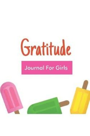 Cover of Gratitude Journal For Girls