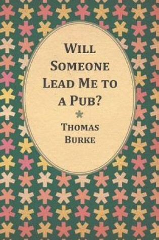 Cover of Will Someone Lead Me to a Pub?