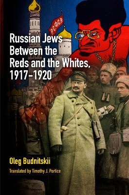 Cover of Russian Jews Between the Reds and the Whites, 1917-1920