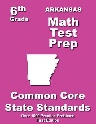 Book cover for Arkansas 6th Grade Math Test Prep