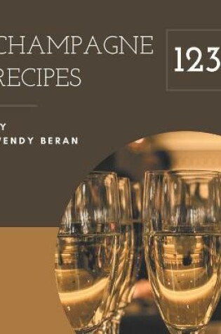 Cover of 123 Champagne Recipes