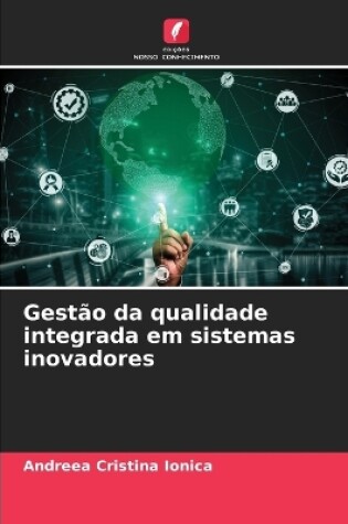 Cover of Gest�o da qualidade integrada em sistemas inovadores