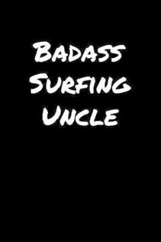 Cover of Badass Surfing Uncle