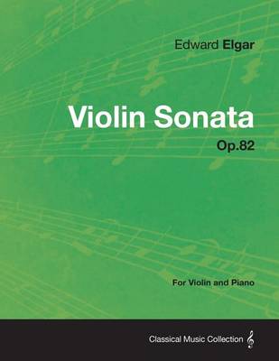 Book cover for Violin Sonata Op.82 - For Violin and Piano