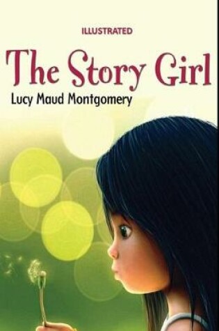 Cover of The Story Girl Illustrated