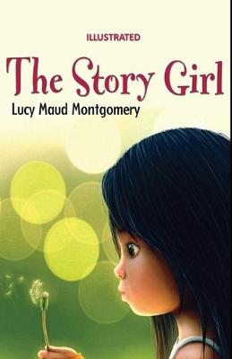 Book cover for The Story Girl Illustrated