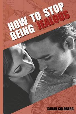 Book cover for How to Stop Being Jealous