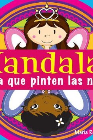 Cover of Mandalas para que pinten las niñas