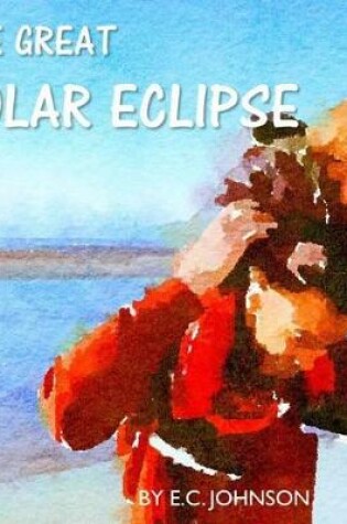 Cover of The Great Solar Eclipse