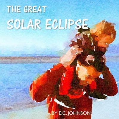 Book cover for The Great Solar Eclipse