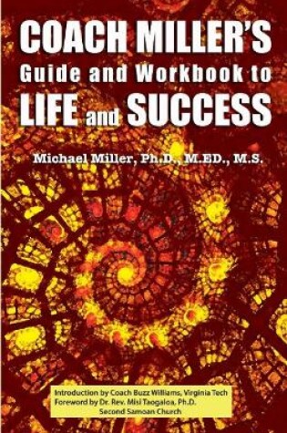 Cover of Coach Miller's Guide & Workbook to Life & Success