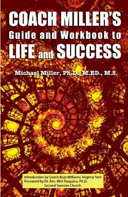 Book cover for Coach Miller's Guide & Workbook to Life & Success