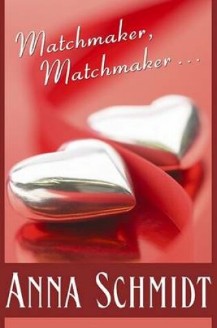 Cover of Matchmaker, Matchmaker . . .