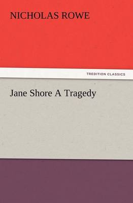 Book cover for Jane Shore A Tragedy