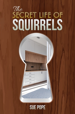 Book cover for The Secret Life of Squirrels