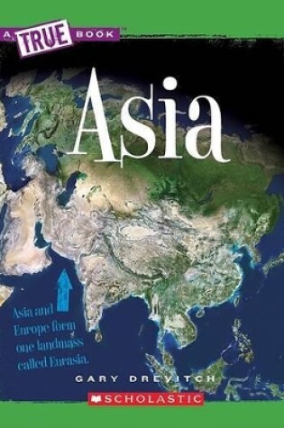 Cover of Asia (a True Book: The Seven Continents)