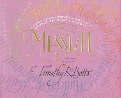 Book cover for Calligraphic Word Pictures Inspired by the Music and Text of George Frederick Handel's Messiah