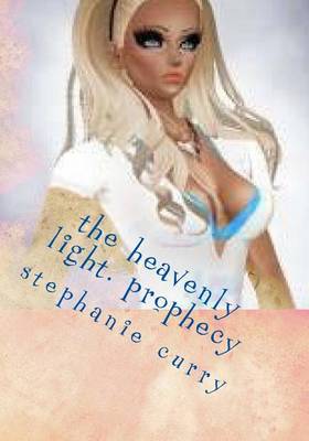 Book cover for The Heavenly Light. Prophecy