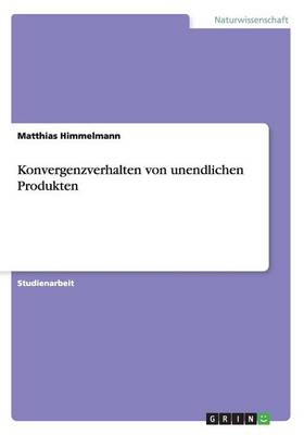 Cover of Konvergenzverhalten von unendlichen Produkten