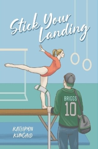 Cover of Stick Your Landing