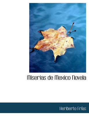 Book cover for Miserias de Mexico Novela