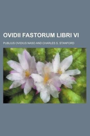 Cover of Ovidii Fastorum Libri VI