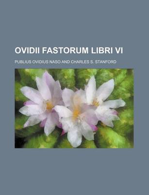 Book cover for Ovidii Fastorum Libri VI