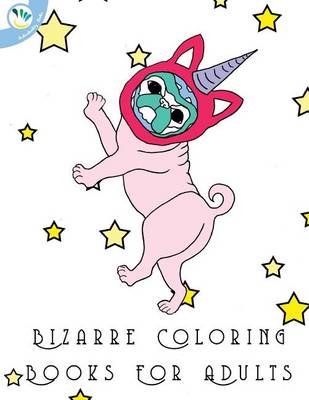 Book cover for Bizarre Coloring Books for Adults
