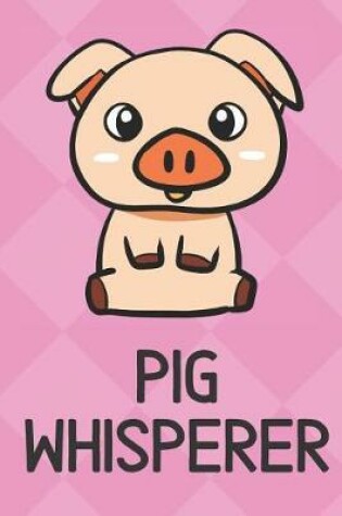 Cover of Pig Whisperer