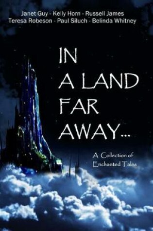 Cover of In a Land Far Away...